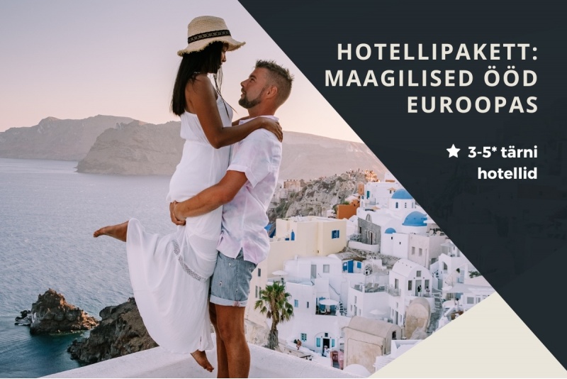 Hotellipakett: Maagilised ööd Euroopas