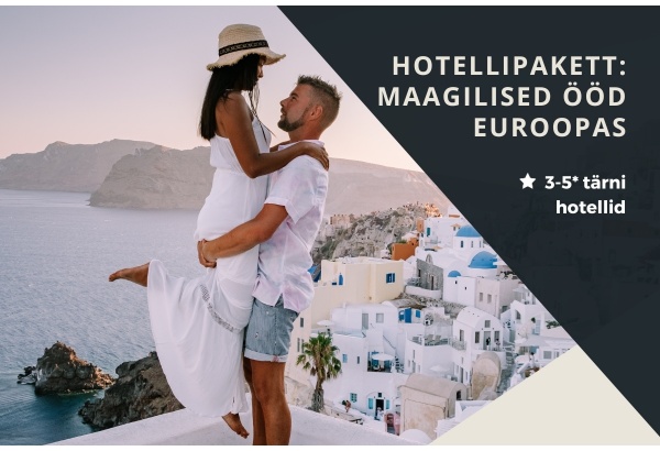 Hotellipakett: Maagilised ööd Euroopas