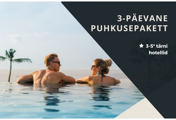 Hotellipakett: 3-päevane puhkusepakett