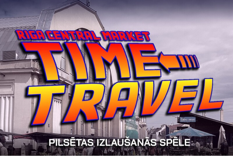 Jalutuskäigu linnamäng „Riia Keskturg – Time Travel“